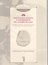 Books Frontpage Arqueología romana y altomedieval de la Sierra de Gata