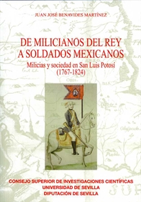 Books Frontpage De milicianos del Rey a soldados mexicanos.  Milicias y sociedad en San Luis Potosí (1767-1824)