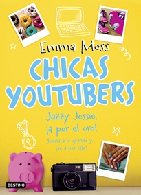Books Frontpage Chicas youtubers. Jazzy Jessie, ¡a por el oro!