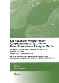 Books Frontpage Les risques en Méditerranée-Conséquences sur le trinôme: Union Européenne, Espagne, Maroc