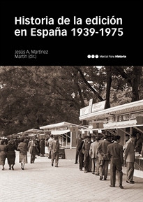 Books Frontpage Historia De La Edición En España (1939-1975)