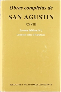 Books Frontpage Obras completas de San Agustín. XXVIII: Escritos bíblicos (4.º): Cuestiones sobre el Heptateuco