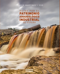 Books Frontpage Rutas por el patrimonio arqueológico industrial de España