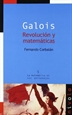 Front pageGalois. Revolución y matemáticas