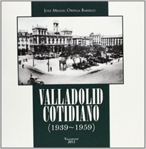 Books Frontpage Valladolid cotidiano (1939-1959)