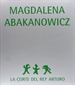 Front pageMagdalena Abakanowicz. La corte del Rey Arturo