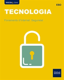 Books Frontpage Inicia Tecnologia ESO. Fonaments d'internet. Seguretat