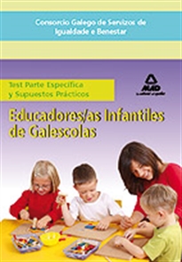 Books Frontpage Educadores/as infantiles de galescolas del consorcio galego de servizos de igualdade e benestar. Test de la parte específica y supuestos prácticos