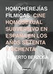 Front pageHomoherejías fílmicas: Cine homosexual subversivo en España en los años 70 y 80