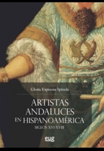 Books Frontpage Artistas andaluces en Hispanoamérica siglos XVI-XVIII