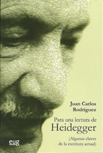 Books Frontpage Para una lectura de Heidegger (Algunas claves de la escritura actual)