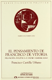 Books Frontpage El pensamiento de Francisco de Vitoria: filosofía política e indio americano