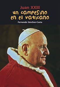 Books Frontpage Juan XXIII. Un campesino en el Vaticano