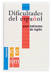 Books Frontpage Dificultades del español para hablantes de inglés.