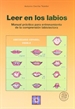 Front pageLeer en los Labios. Manual práctico para el entendimiento de la comprensión labiolectora