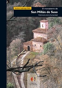 Books Frontpage El monasterio de San Millán de Suso. Patrimonio de la Humanidad
