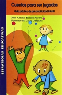 Books Frontpage Cuentos para ser jugados, guía práctica psicomotricidad infantil