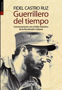 Books Frontpage Fidel Castro Ruz. Guerrillero del tiempo