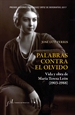 Front pagePalabras contra el olvido. Vida y obra de María Teresa León (1903-1988)