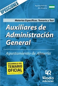 Books Frontpage Auxiliares de Administración General. Ayuntamiento de Almería. Materias Específicas. Temario y Test