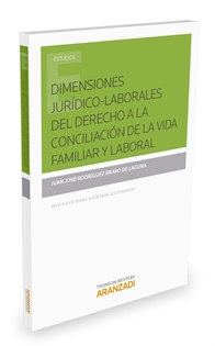 Books Frontpage Dimensiones jurídico-laborales del derecho a la conciliación de la vida familiar y laboral