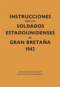 Books Frontpage Instrucciones para los soldados estadounidenses en Gran Breta–a, 1942