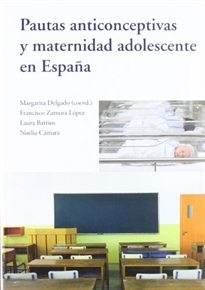 Books Frontpage Pautas anticonceptivas y maternidad adolescente en España