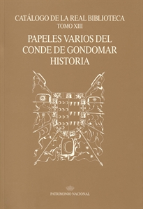 Books Frontpage Catálogo de la Real Biblioteca tomo XIII: papeles varios del Conde de Gondomar Historia