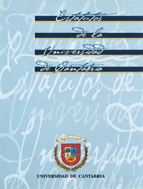 Books Frontpage Estatutos de la Universidad de Cantabria (D. 169/2003)