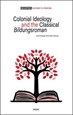 Portada del libro Colonial Ideology and the classical 'Bildungsroman'