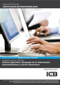Books Frontpage Uf0319: Sistema Operativo, Búsqueda de la Información: Internet/intranet y Correo Electrónico