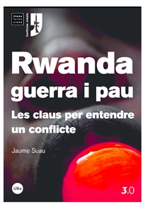 Books Frontpage Rwanda, guerra i pau: les claus per entendre un conflicte