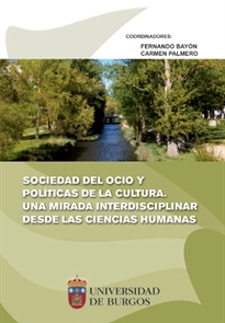 Books Frontpage Sociedad del ocio y políticas de la cultura. Una mirada interdisciplinar desde las ciencias humanas