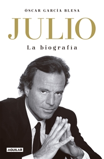 Books Frontpage Julio Iglesias. La biografía (TB)