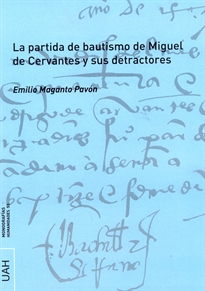 Books Frontpage La partida de bautismo de Miguel de Cervantes y sus detractores