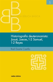 Books Frontpage Historiografía deuteronomista: Josué, Jueces, 1 y 2 Samuel, 1 y 2 Reyes