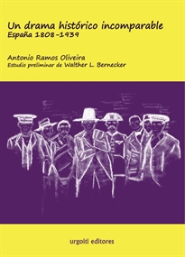 Books Frontpage Un drama histórico incomparable. España 1808-1939 (ed. rústica)