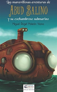 Books Frontpage Las aventuras de Abud Balino y su cochambroso submarino