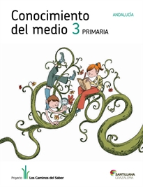 Books Frontpage Conocimiento Del Medio Andalucia 3 Primaria Libro Unico Los Caminos Del Saber