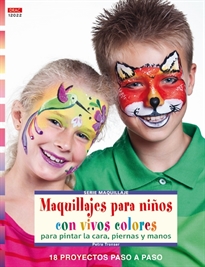 Books Frontpage Maquillajes para niños con vivos colores para pintar la cara, piernas y manos