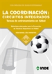 Front pageLa Coordinación: Circuitos Integrados. Tareas De Entrenamiento En Fútbol