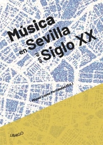 Books Frontpage Música en Sevilla en el siglo XX