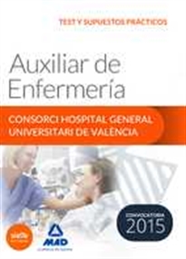 Books Frontpage Auxiliar de Enfermería del Consorci Hospital General Universitari de València Test y supuestos prácticos