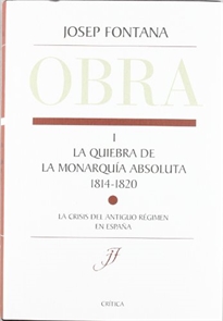 Books Frontpage La quiebra de la monarquía absoluta (1814-1820)