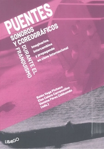 Books Frontpage Puentes sonoros y coreográficos durante el franquismo