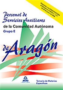 Books Frontpage Personal de servicios auxiliares de la comunidad autónoma de aragón. Grupo e. Temario de materias específicas