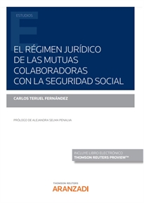 Books Frontpage El Régimen Jurídico de las Mutuas Colaboradoras con la Seguridad Social (Papel + e-book)