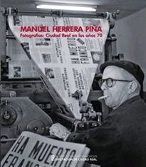 Books Frontpage Manuel Herrera Piña. Fotografías: Ciudad Real en los años 70