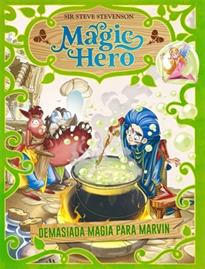 Books Frontpage Magic Hero 3. Demasiada magia para Marvin