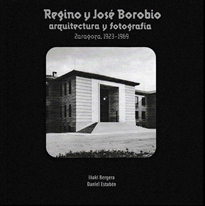 Books Frontpage Regino y José Borobio, arquitectura y fotografía